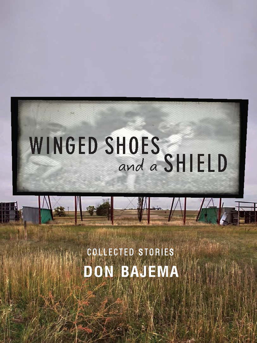 Title details for Winged Shoes and a Shield by Don  Bajema - Available
